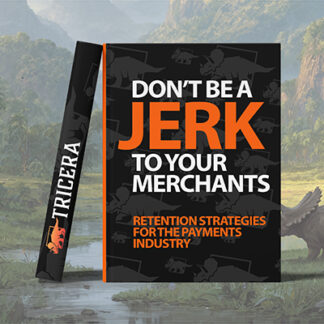 Don't Be A Jerk to Your Merchants: A Retention Guide for Modern ISOs